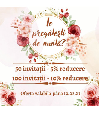 Oferta Invitaţii de la 5% - 10% reducere